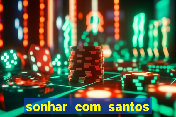 sonhar com santos de macumba